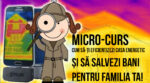 Micro-curs Cum să-ți eficientizezi casa energetic și să salvezi bani pentru familia ta!
