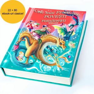 Toate Poveștile Românești Care Contează (22 e-Book-uri) + Extra Bonus 80 eBook-uri Clasice!