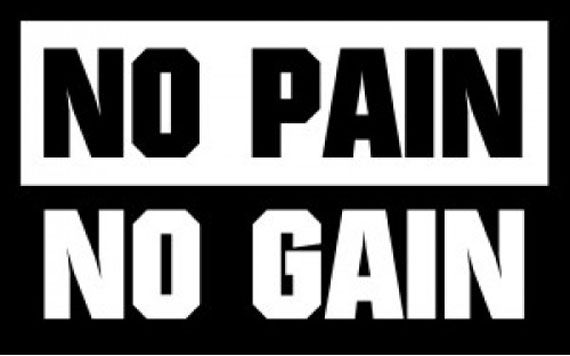 no-pain-no-gain